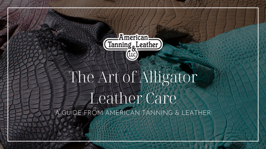 The Art of Alligator Leather Care: A Guide from American Tanning and Leather